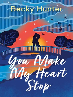 cover image of You Make My Heart Stop